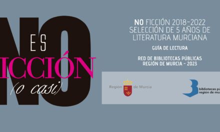 ‘No es ficción (o casi)’: nueva guía de lectura de la Red de Bibliotecas públicas de la Región de Murcia