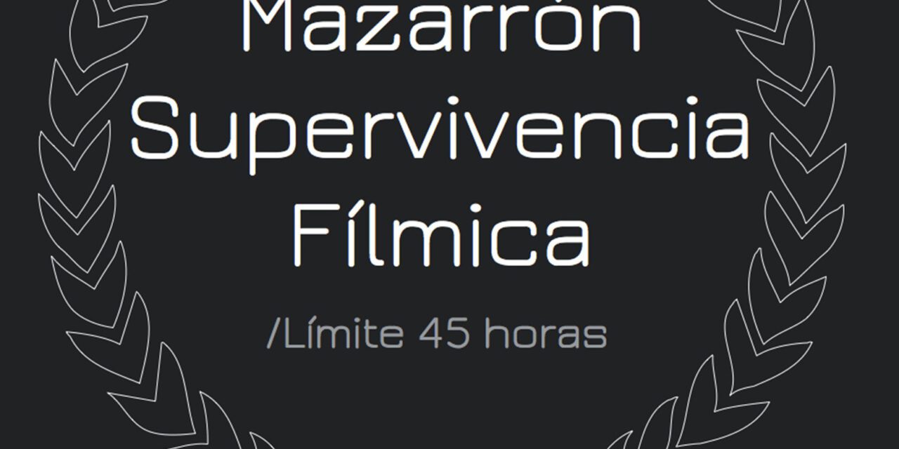 Del 1 al 3 de septiembre enfréntate a otros equipos en la batalla  ‘Mazarrón Supervivencia Fílmica’