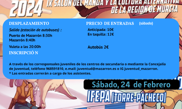 ¿Quieres asistir al IX Salón del Manga y la Cultura Alternativa de la Región de Murcia con la Concejalía de Juventud?