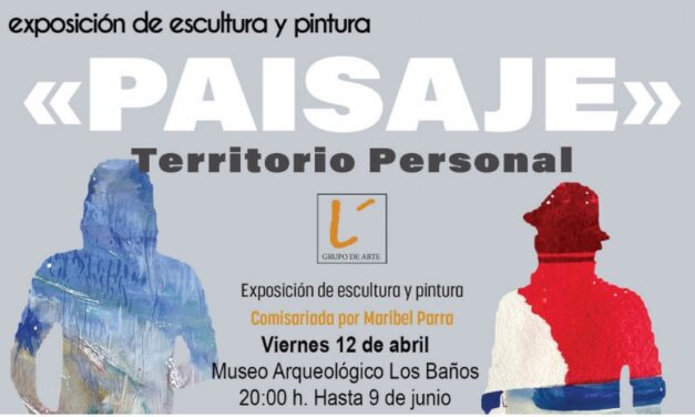 Inauguración de la exposición de pintura y escultura «Paisaje» en el Museo Arqueológico de los Baños