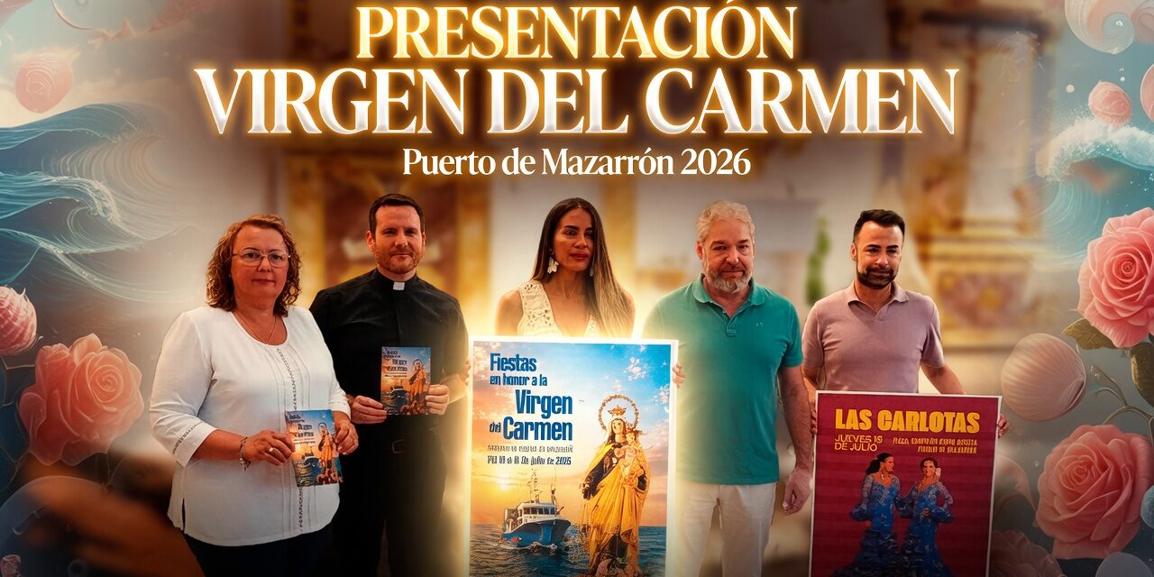 Presentación de las Fiestas en Honor a la Virgen del Carmen 2026